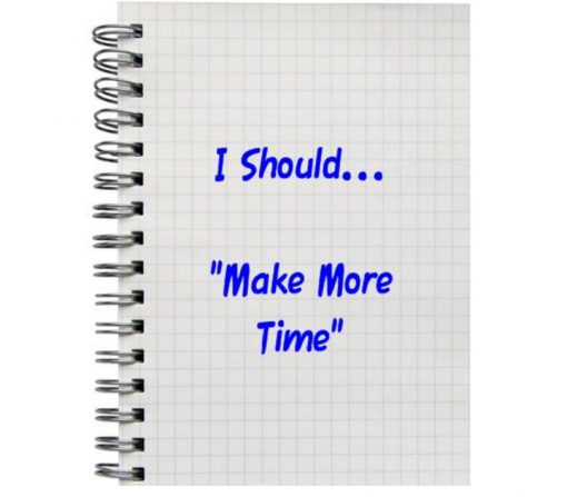 I Should... "Make More Time"