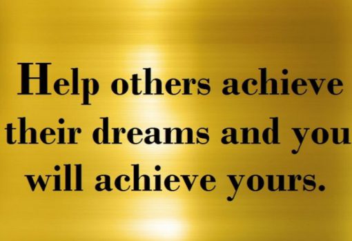 Help Others in Their Dreams