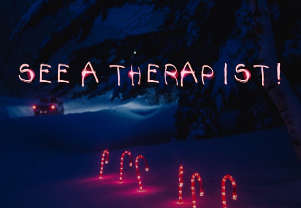 Next Year I will See a Therapist!