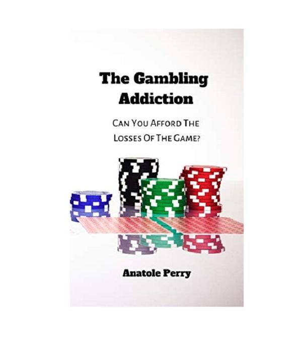 Gambling Addiction: Can You Afford The Losses Of The Game?